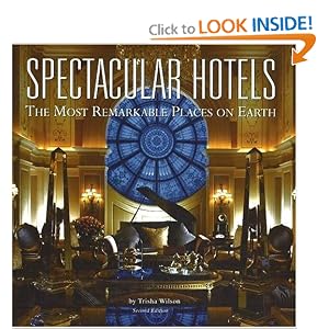 610zMHxP1OL. BO2,204,203,200 PIsitb sticker arrow click,TopRight,35, 76 AA300 SH20 OU01  Spectacular Hotels: The Most Remarkable Places on Earth (Hardcover)