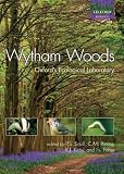 Wytham Woods: Oxford s Ecological Laboratory