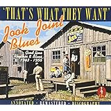 Jook Joint Blues: That's What They Want