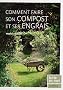 Comment faire son compost et ses engrais
