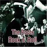 Vol. 3-Roots of Rock N Roll