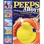 Peeps Ahoy!: A Candy-Coated Adventure on the High Seas