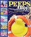 Peeps Ahoy!: A Candy-Coated Adventure on the High Seas