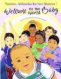 Nuunuu, adduunka ku soo dhawow! = welcome to the world baby