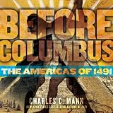 Before Columbus: The Americas of 1491 (Downtown Bookworks Books) (Hardcover)