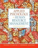 Wayne F Cascio,Herman AguinissApplied Psychology in Human Resource Management (7th Edition) [Hardcover](2010)