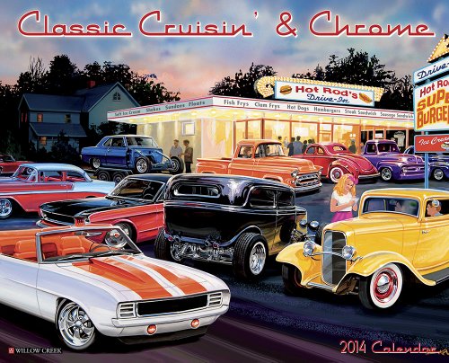 Classic Cruisin & Chrome 2014 Wall Calendar