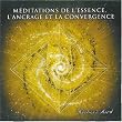 Méditations de l'essence...