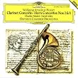 Mozart: Clarinet Concerto; Horn Concertos Nos. 1 & 4