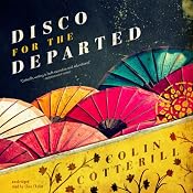 Disco for the Departed: The Dr. Siri Investigations, Book 3 | Colin Cotterill