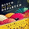 Disco for the Departed: The Dr. Siri Investigations, Book 3