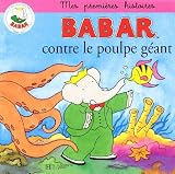 Babar contre le poulpe géant