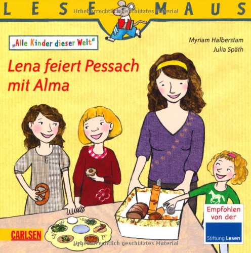 Carlsen Verlag GmbH LESEMAUS, Band 197: Lena feiert Pessach mit Alma: Alle Kinder dieser Welt