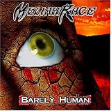 Meliah Rage - Barely Human