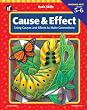 Basic Skills Cause and Effect, Grades 5 to 6: Using Causes and Effects to Make Connections