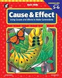  : Cause and Effect, Grades 5 to 6: Using Causes and Effects to Make Connections