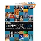 The Knowledge Book: Everything You Need to Know to Get by in the 21st Century by National Geographic