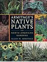 Armitage's Native Plants for North American Gardens