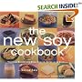 New Soy Cookbook : Tempting Recipes for Soybeans, Soy Milk, Tofu, Tempeh, Miso and Soy Sauce