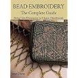 Bead Embroidery The Complete Guide: Bring New Dimension to Classic Needlework by  Jane Davis