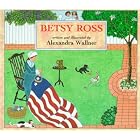 Betsy Ross by  Alexandra Wallner