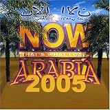 Various Artists - Now That ´ s What I Call Music Arabia 2005 ( Audio CD ) - B0006M1466