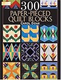 300 Paper-pieced Quilt Blocks