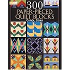 300 Paper-pieced Quilt Blocks by Carol Doak
