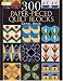 300 Paper-pieced Quilt Blocks