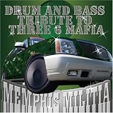 Drum & Bass Tribute to Three 6 Mafia: Memphis Mili