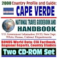 2008 Country Profile and Guide to Cape Verde - National Travel Guidebook and Handbook -... by Africa Travel Books