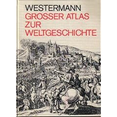 Westermann Gro�er Atlas zur Weltgeschichte. Mit Register