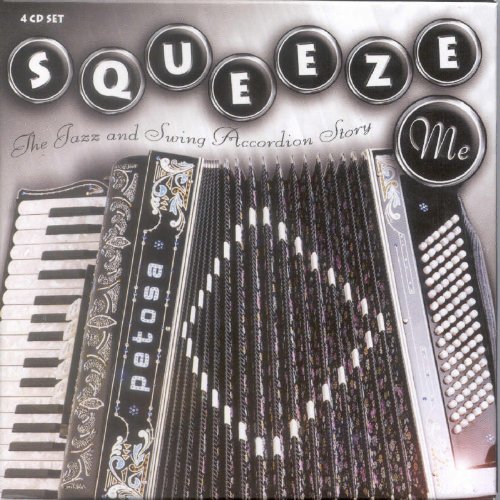 Produkt-Bild: Squeeze Me: the Jazz and Swing Accordion