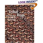 Tribal Rugs: A Complete Guide to Nomadic and Village Carpets (Tribal Rugs) by James Opie