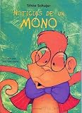 Noticias de un mono (Coleccion Un Cuento, Un Canto y a Dormir) (Spanish Edition)