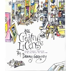 The Creative License: Giving Yourself Permission to be the Artist You Truly Are
