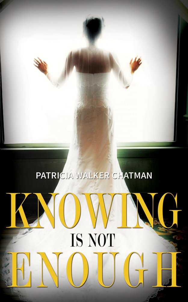 Knowing Is Not Enough: Knowing, Patricia Chatman, Aaran Charles ...