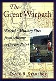 The Great Warpath: British Military Sites from Albany to Crown Point