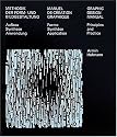Graphic Design Manual: Principles and Practice/Methodik Der Form-Und Bildgestaltung : Aufbau Synthese Anwendung/Manuel De Creation Graphique : Forme Synthese Application (Multilingual Edition)