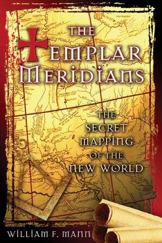 The Templar Meridians: The Secret Mapping of the New World under The Books Store