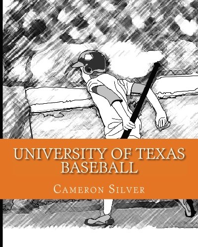 University of Texas Baseball: If I was the Bat Boy for the Longhorns