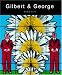 Gilbert and George: Obsessions and Compulsions (Contemporary Artists)