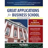 GreatApplicationsforBusinessSchool,SecondEdition(GreatApplicationforBusinessSchool)