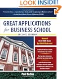 Great Applications for Business School, Second Edition (Great Application for Business School)