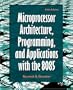 Microprocessor Architecture, Programming, and Applications with the 8085 (5th Edition)