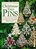 Search : Collectible Christmas Tree Pins: A Comprehensive Price Guide for Vintage & Contemporary Holiday's