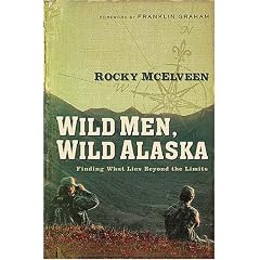 Wild Men, Wild Alaska: Finding What Lies Beyond the Limits
