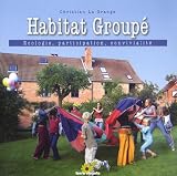 Habitat group� : Ecologie, participation, convivialit�