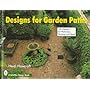 Designs for Garden Paths: 150 Designs for Walkways, Terraces and Steps (Schiffer Design Book)