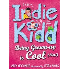 Indie Kidd: Being Grown -up is Cool (Not!)